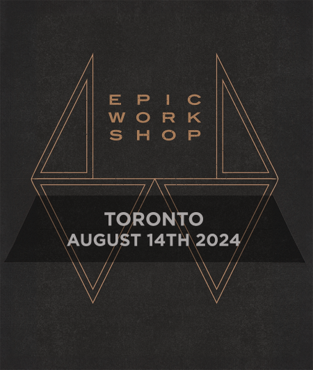 Coming Up: The Epic Workshop Toronto